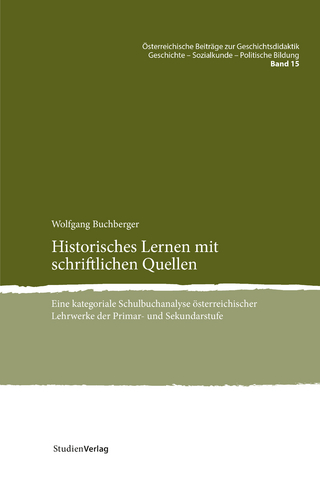 Historisches Lernen mit schriftlichen Quellen