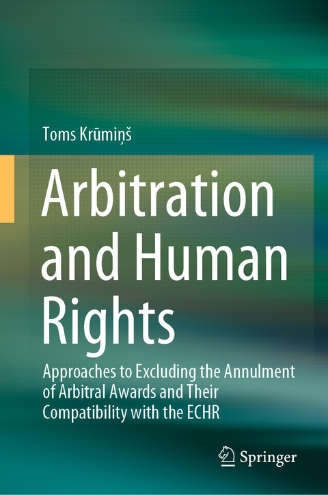 Arbitration and Human Rights - Toms Krūmiņ&scaron;