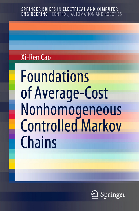 Foundations of Average-Cost Nonhomogeneous Controlled Markov Chains - Xi-Ren Cao