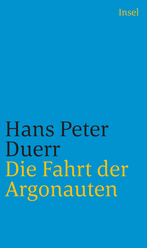 Die Fahrt der Argonauten - Hans Peter Duerr