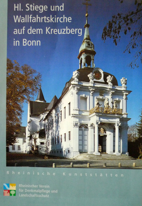 Hl. Stiege und Wallfahrtsst&auml;tte auf dem Kreuzberg in Bonn - Walter Schulten