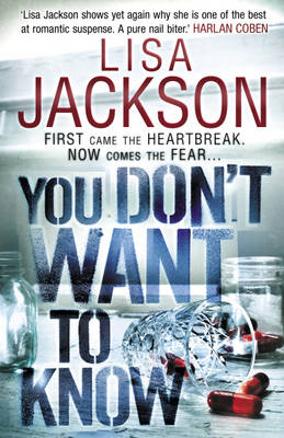 You Don't Want to Know -  Lisa Jackson