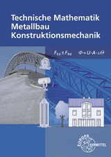 Technische Mathematik f&uuml;r Metallbauberufe - Alfred Weingartner, Josef Dillinger, Harald Bahnm&uuml;ller, Gerhard Bulling, Stefanie Heringer