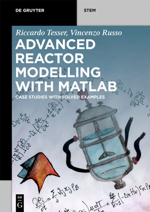 Advanced Reactor Modeling with MATLAB - Riccardo Tesser, Vincenzo Russo