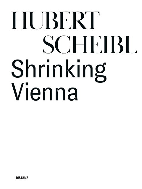 Shrinking Vienna - Hubert Scheibl