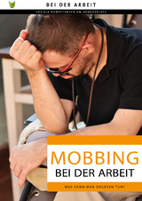 Mobbing bei der Arbeit - Maartje van der Zedde