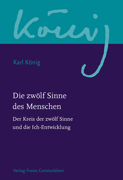 Die zw&ouml;lf Sinne des Menschen - Karl K&ouml;nig