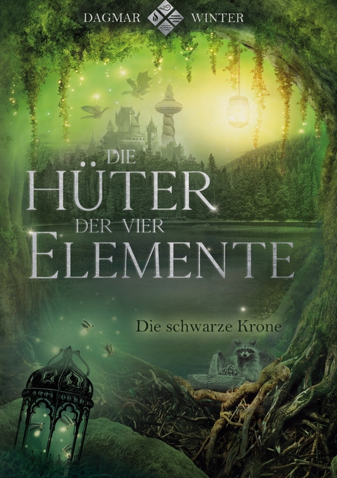 Die H&uuml;ter der vier Elemente Band 2 - Dagmar Winter