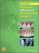 Practical Advanced Periodontal Surgery - Dibart, Serge