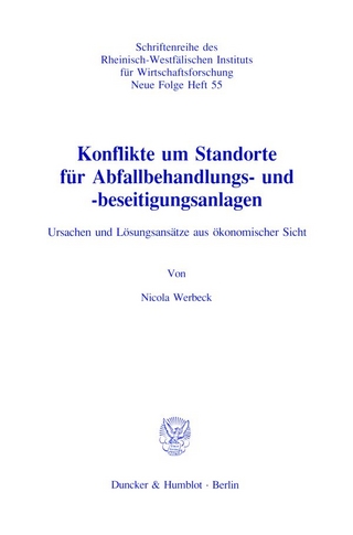 Konflikte um Standorte für Abfallbehandlungs- und -beseitigungsanlagen.