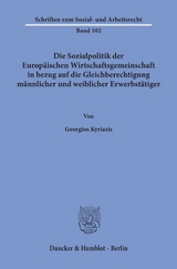 Die Sozialpolitik der Europ&auml;ischen Wirtschaftsgemeinschaft in bezug auf die Gleichberechtigung m&auml;nnlicher und weiblicher Erwerbst&auml;tiger. - Georgios Kyriazis