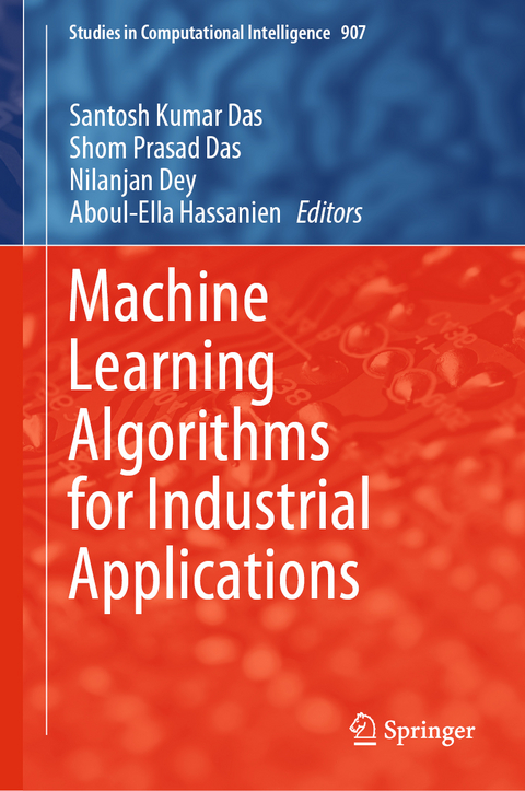 Machine Learning Algorithms for Industrial Applications - 