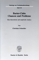 Barter-Clubs - Chancen und Probleme. - Christian Schneider