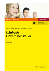 Lehrbuch Einkommensteuer - Maier, Hartwig; Gunsenheimer, Gerhard; Schneider, Josef; Kremer, Thomas