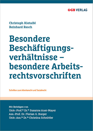 Besondere Beschäftigungsverhältnisse – besondere Arbeitsrechtsvorschriften