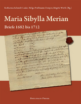 Maria Sibylla Merian &ndash; Briefe 1682 bis 1712 - 