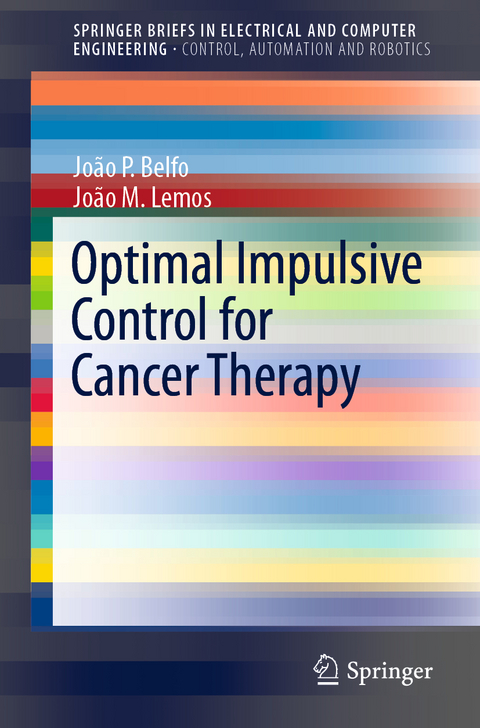 Optimal Impulsive Control for Cancer Therapy - Jo&atilde;o P. Belfo, Jo&atilde;o M. Lemos