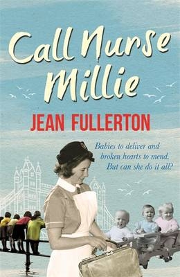 Call Nurse Millie -  Jean Fullerton