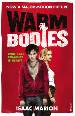 Warm Bodies -  Isaac Marion
