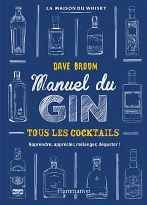 Gin : le manuel - Dave Broom