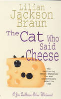 Cat Who Said Cheese (The Cat Who  Mysteries, Book 18) -  Lilian Jackson Braun