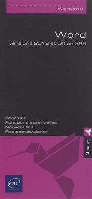 Word : versions 2019 et Office 365 : interface, fonctions essentielles, nouveautés, raccourcis-clavier