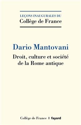 Droit, culture et soci&eacute;t&eacute; de la Rome antique - Dario Montovani