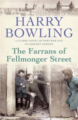Farrans of Fellmonger Street -  Harry Bowling