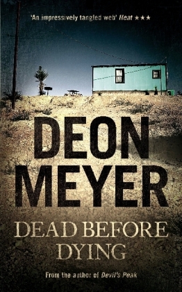 Dead Before Dying -  Deon Meyer