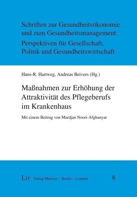 Ma&szlig;nahmen zur Erh&ouml;hung der Attraktivit&auml;t des Pflegeberufs im Krankenhaus - 