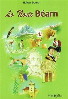 Lo noste B&eacute;arn - Hubert Dutech, Philippe B&eacute;rit-Debat