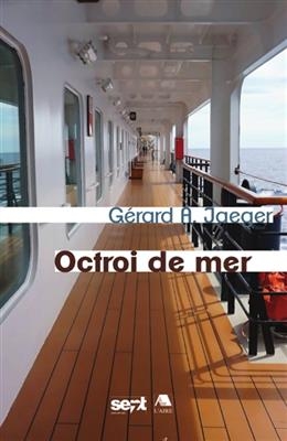OCTROI DE MER -  JAEGER GERARD A