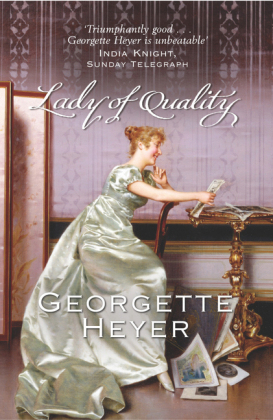 Lady Of Quality -  Georgette Heyer