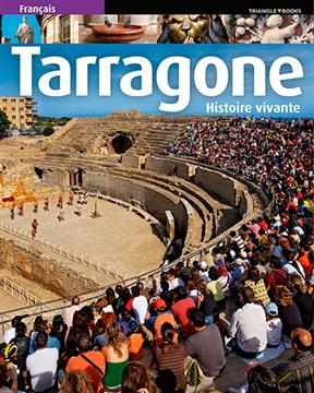 Tarragone : Histoire vivante