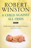 Child Against All Odds -  Robert Winston