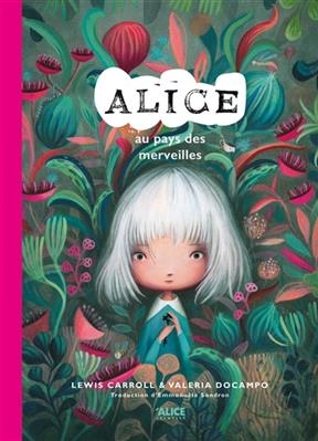 Alice au pays des merveilles - Lewis Carroll, Valeria Docampo