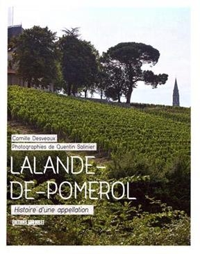 Lalande de Pomerol : histoire d'une appellation
