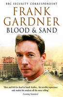 Blood and Sand -  Frank Gardner