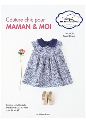 COUTURE CHIC POUR MAMAN ET MOI
