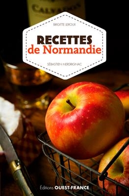 Recettes de Normandie - Brigitte Leroux