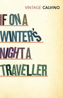 If on a Winter's Night a Traveller -  Italo Calvino