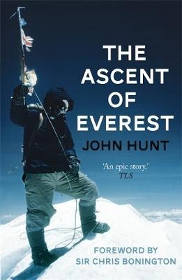 Ascent of Everest -  John Hunt