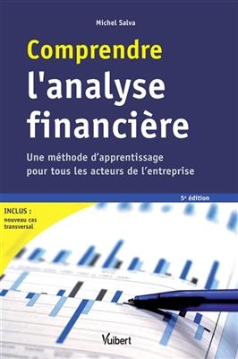 Comprendre l'analyse financière : une méthode d'apprentissage pour tous les acteurs de l'entreprise