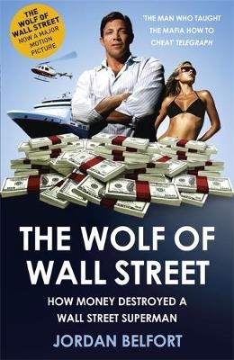 Wolf of Wall Street -  Jordan Belfort