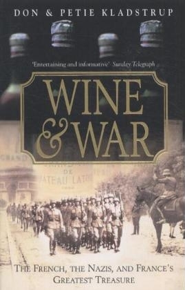 Wine and War -  Donald &  Petie Kladstrup