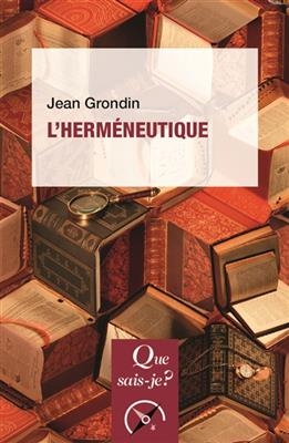 L'herméneutique - Jean (1955-....) Grondin