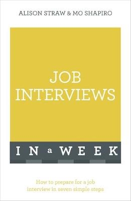 Job Interviews In A Week -  Mo Shapiro,  Alison Straw