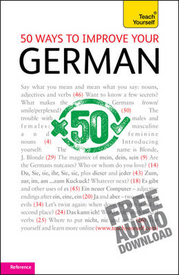 50 Ways to Improve your German: Teach Yourself -  Sieglinde Klovekorn-Ward