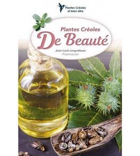 Plantes cr&eacute;oles de beaut&eacute; - Jean-Louis Longuefosse