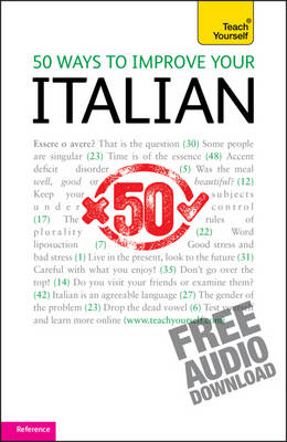 50 Ways to Improve your Italian: Teach Yourself -  Valeria Malandra